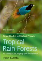 Tropical Rain Forests: An Ecological and Biogeographical Comparison 0632045132 Book Cover