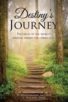 Destiny's Journey 1498469248 Book Cover