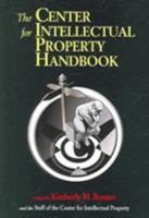Center for Intellectual Property Handbook 1555705618 Book Cover