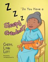 ''Do You Have a Sleepy Grandma?'' 1477149783 Book Cover