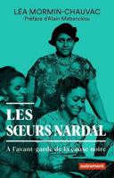 Les soeurs Nardal: À l'avant-garde de la cause noire 2080429787 Book Cover