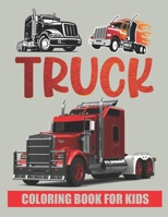 Truck Coloring Book For Kids.: Trucks Coloring Book for kids & toddlers - coloring book for Boys Girls Fun Coloring book for kids ages B08SGYGXTD Book Cover