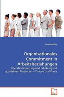 Organisationales Commitment in Arbeitsbeziehungen 3639277449 Book Cover