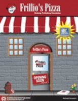 Frillio's Pizza: Desktop Publishing Simulation 0972133135 Book Cover
