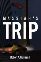 Massiah's Trip 1641385162 Book Cover