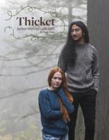 Thicket: Nature-Inspired Cable Knits 1627673156 Book Cover