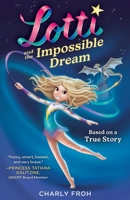 Lotti and the Impossible Dream 3910542018 Book Cover