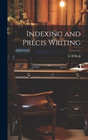 Indexing and Précis Writing 1020769033 Book Cover
