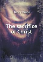 The Sacrifice of Christ 3337237169 Book Cover