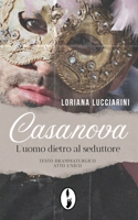 Casanova: L'uomo dietro al seduttore (In Scena!) (Italian Edition) B0FS73QYTV Book Cover