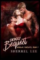 Deadly Bequest 1523668202 Book Cover