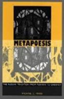 Metapoesis: Russian Tradition from Pushkin to Chekov (Sound & Meaning: The Roman Jakobson Sseries in Linguis) 082231567X Book Cover