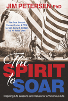 The Spirit to Soar 1631956515 Book Cover