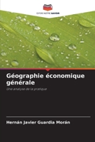 Géographie économique générale: Une analyse de la pratique (French Edition) 6207661753 Book Cover