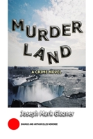 MurderLand: A Crime Novel 1775005852 Book Cover