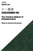 Chuin-ryu: The Practice Method of Ekadaśamukha B0GMD6MDRM Book Cover
