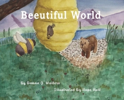 Beeutiful World 0578385732 Book Cover