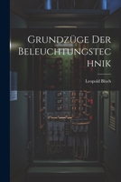 Grundzüge Der Beleuchtungstechnik 1022664328 Book Cover