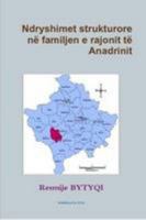 Ndryshimet strukturore në familjen e rajonit të Anadrinit 1291227636 Book Cover