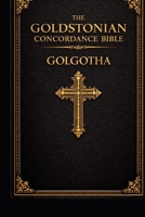 GOLGOTHA: Triune Law: The Cross, the Court, and the Covenant (The Testimony of Dr. Justin Goldston) B0GR4J6DYN Book Cover