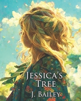 Jessica's Tree B0BKZY23WR Book Cover