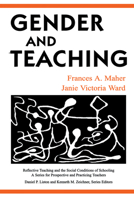 Gender and Teaching (Reflective Teaching and the Social Conditions of Schooling Series) 0805829865 Book Cover