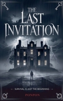 The Last Invitation: Survival is Just the Beginning B0DZFXGBQS Book Cover