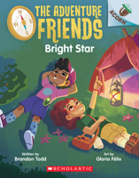 Bright Star: An Acorn Book (The Adventure Friends #3) 1338805886 Book Cover