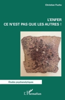 L'enfer ce n'est pas que les autres ! (Études Psychanalytiques) (French Edition) 2336549719 Book Cover