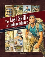 The Lost Skills of Independence 1970276797 Book Cover