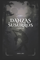 DANZAS & SUSURROS: La voz del alma (Spanish Edition) B0GFD4J31Z Book Cover