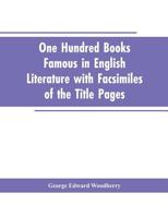 One Hundred Books Famous In English Literature With Facsimiles Of The Title Pages 935360432X Book Cover