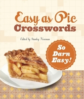 Easy As Pie Crosswords: So Darn Easy! 1454965215 Book Cover