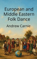 European and Middle Eastern Folk Dance 1971140007 Book Cover