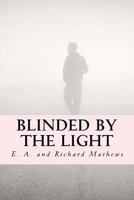 Blinded by the Light 1977974384 Book Cover