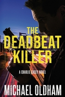 The Deadbeat Killer 1965059589 Book Cover