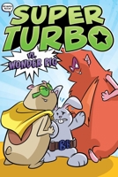 Super Turbo vs. Wonder Pig 1534485406 Book Cover
