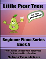 Little Pear Tree Beginner Piano Series Book A B084B3H8GJ Book Cover