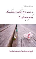 Seelenweisheiten eines Erdenengels: Soulwisdoms of an Earthangel 3743139200 Book Cover