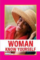 Woman Know Yourself 172162368X Book Cover