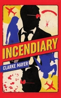 Incendiary 1735547328 Book Cover
