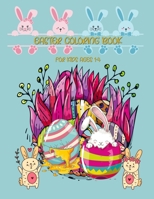 Easter Coloring Book for Kids Ages 1-4: A Fun and Festive Way to Celebrate Easter for Toddlers & Preschool Children B08ZVTPZ4G Book Cover