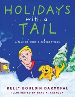 Holidays with a Tail: A Tale of Winter Celebrations 161599615X Book Cover