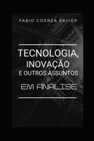 Tecnologia, inovação e outros assuntos: em análise 650015164X Book Cover
