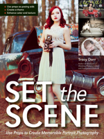 Setting the Scene: Master Techniques for Stand-Out Images 1608956970 Book Cover