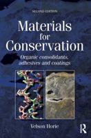 Materials for Conservation: Organic Consolidants, Adhesives and Coatings 0750669055 Book Cover