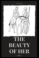 The Beauty of Her: A Poetic Tale B09876MRQ6 Book Cover