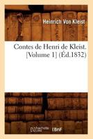 Contes de Henri de Kleist. [Volume 1] (A0/00d.1832) 2012532594 Book Cover