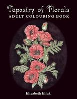 Tapestry of Florals 1539917428 Book Cover