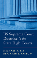Us Supreme Court Doctrine in the State High Courts 110881297X Book Cover